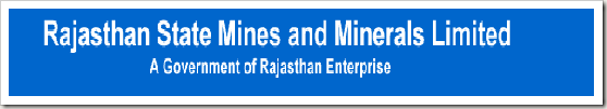 Rajasthan State Mines and Minerals limited (RSMML) 
