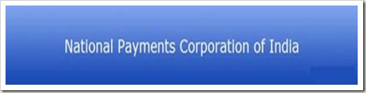National Payments Corporation of India NPCI